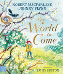 The World to Come - A Times Book of the Year 2024-9781917044554