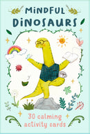 Mindful Dinosaurs : 30 Calming Activity Cards-9781917044721