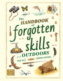 Handbook of Forgotten Skills… Outdoors