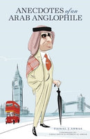Anecdotes of an Arab Anglophile-9781917045032