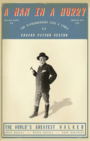 A Man in a Hurry : The Extraordinary Life and Times of Edward Payson Weston, The World's Greatest Walker-9781917064491