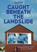 Caught Beneath the Landslide: Manchester City in the 1990s-9781917064507
