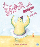 The Bear Who Loved to Dance-9781917082525