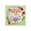 The Day You Were Born In June. . .-9781917083065