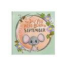 The Day You Were Born In September. . .-9781917083096