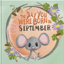 The Day You Were Born In September. . .