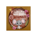The Day You Were Born In November. . .-9781917083119