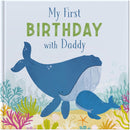 My First Birthday With Daddy