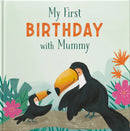 My First Birthday With Mummy