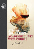 Steven Spurrier''s Académie du Vin Wine Course
