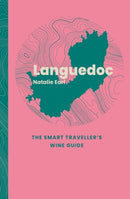 Languedoc: The Smart Traveller''s Wine Guide