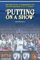 Putting on a Show' : Inside Chesterfield's remarkable 2023/24 promotion season-9781917117012