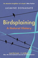 Birdsplaining : A Natural History-9781917140324