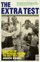 The Extra Test : The story of Glamorgan playing the best: 1875 - 2025-9781917140829
