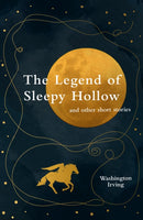The Legend of Sleepy Hollow and other short stories (Legend Classics)-9781917163231