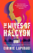 The Wives of Halcyon : a powerful novel about three women living with a charismatic cult leader-9781917163521