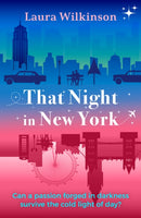 That Night in New York : TikTok made me buy it! A blackout in Manhattan brings two lonely strangers together in this forbidden love romance-9781917163743