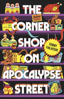 The Corner Shop on Apocalypse Street