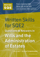 Revise SQE Written Skills for SQE2: Questions & Answers in Wills and the Administration of Estates-9781917183048