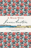 A Walk with Jane Austen