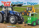 Tractor Ted Tractor or Digger?