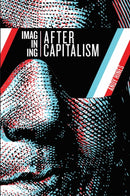 Imagining After Capitalism-9781917251037