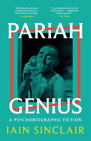 Pariah Genius : A Psychobiographic Fiction-9781917283076