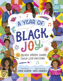 A Year of Black Joy : 52 Black Voices Share Their Life Passions-9781917366007