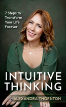 Intuitive Thinking : 7 Steps To Transform Your Life Forever-9781917377072