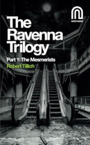 The Ravenna Trilogy Part 1: : The Mesmerists-9781917393034