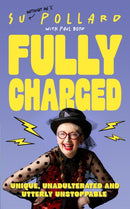 Su Pollard: Fully Charged