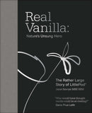 Real Vanilla: Nature''s Unsung Hero