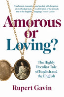 Amorous or Loving? : The Highly Peculiar Tale of English and the English-9781917458085