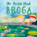Yr Ardd Hud: Broga-9781917467285