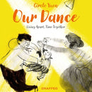 Our Dance - Living apart, time together