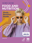 WJEC GCSE Food and Nutrition: Study and Revision Guide