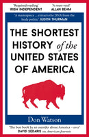 The Shortest History of the United States of America