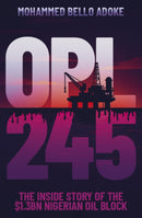 OPL245 : The inside story of the $1.3bn Nigerian oil block-9781917673389
