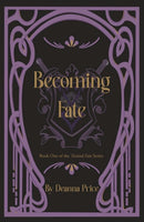 Becoming Fate
