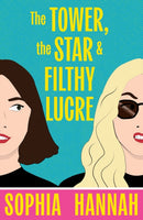 The Tower, the Star and Filthy Lucre