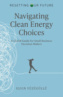 Resetting Our Future - Navigating Clean Energy Choices