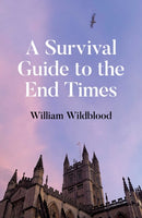 A Survival Guide to the End Times-9781917704304
