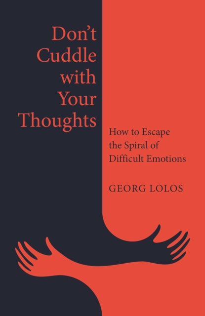 Don't Cuddle with Your Thoughts
