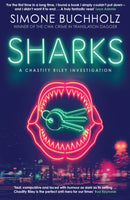 Sharks : The fiercely original, slick and darkly funny new Chastity Riley thriller. Volume 3-9781917764087