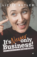 It's Never Only Business!