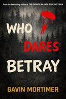 Who Dares Betray