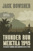 Thunder Run: Meiktila 1945