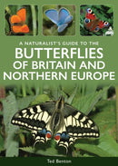 Naturalist’s Guide to the Butterflies of Britain and Northern Europe