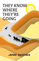 They Know Where They''re Going
