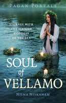 Pagan Portals - Soul of Vellamo : Journey with the Finnish Goddess of the Sea-9781917991803